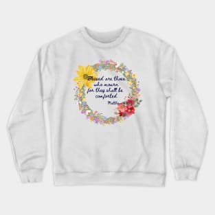 Beatitudes Matthew 5:4 Dark Letters Crewneck Sweatshirt